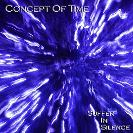 Concept Of Time : Suffer in Silence